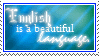 English_is_Beautiful_Stamp_by_Yrkzorz.gi