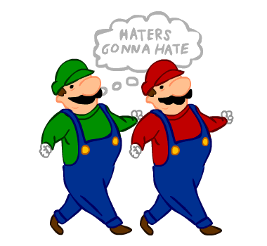 [Image: mario_bros_haters_gonna_hate_by_mattmcmanis-d352c8d.gif]